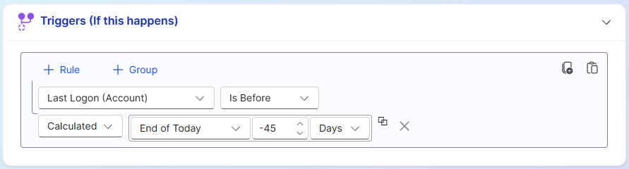 Triggers section showing the rule builder with Property, Operator, and Value fields, along with AND/OR logic controls and a + Group button